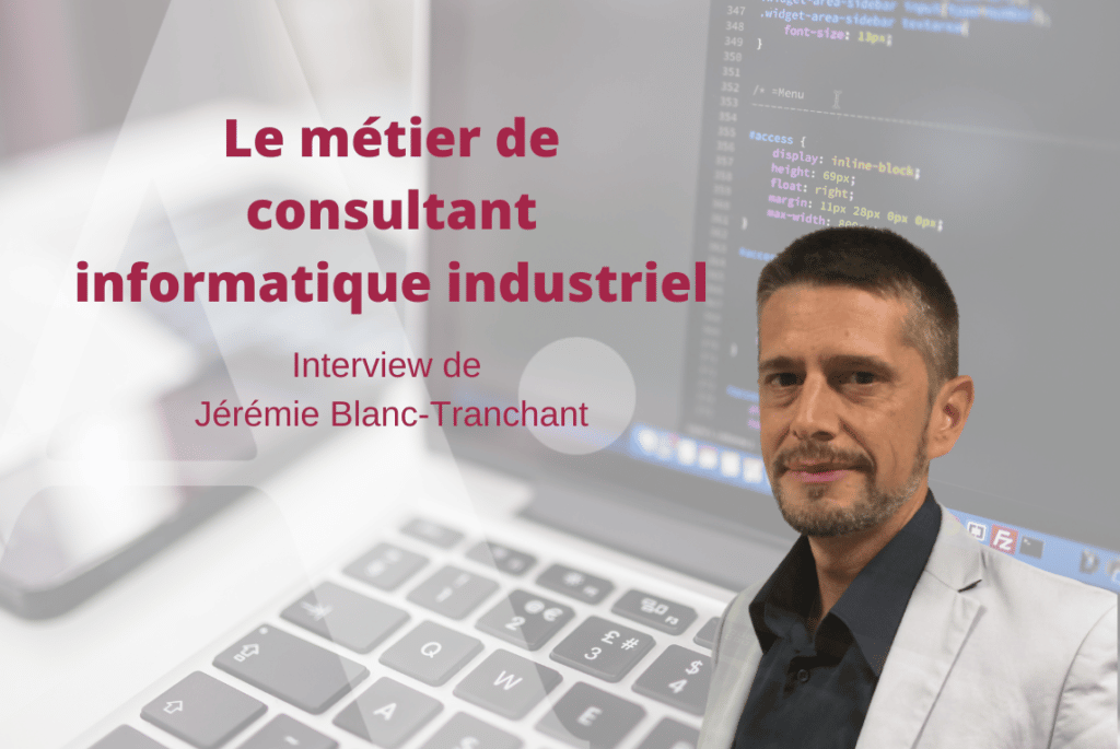 Jérémie, consultant chez Alticéo, nous explique son métier de consultant informatique industriel